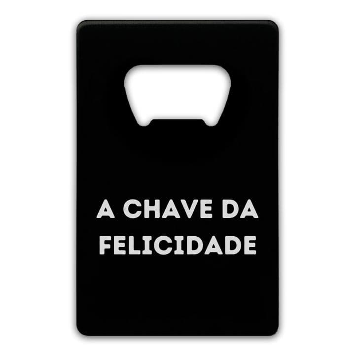 Abridor A Chave da Felicidade