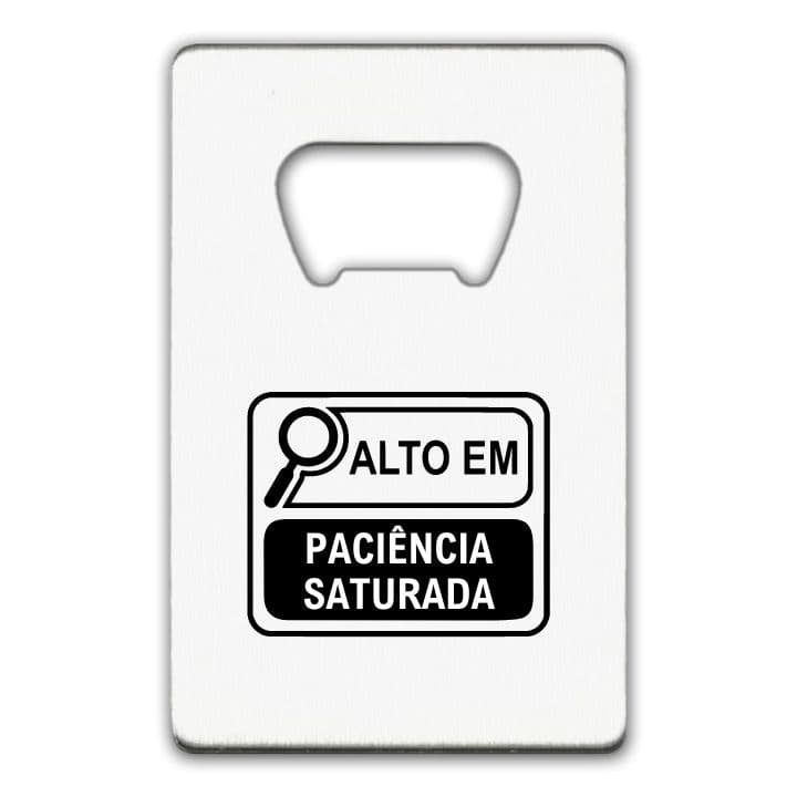 ABRIDOR ALTO EM PACIÊNCIA SATURADA