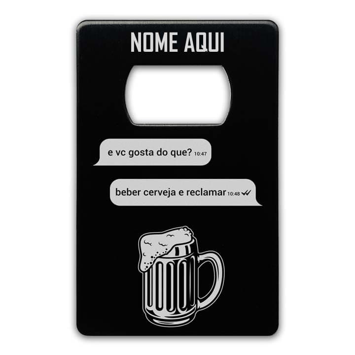 BEBER CERVEJA E RECLAMAR