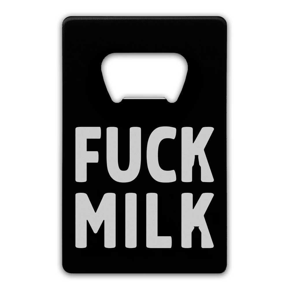 FUCK MILK