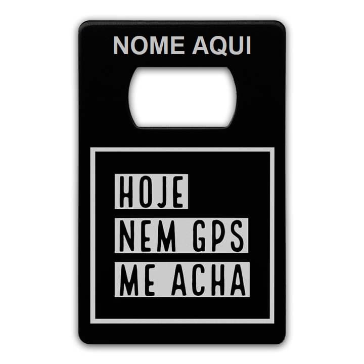 Hoje Nem GPS Me Acha