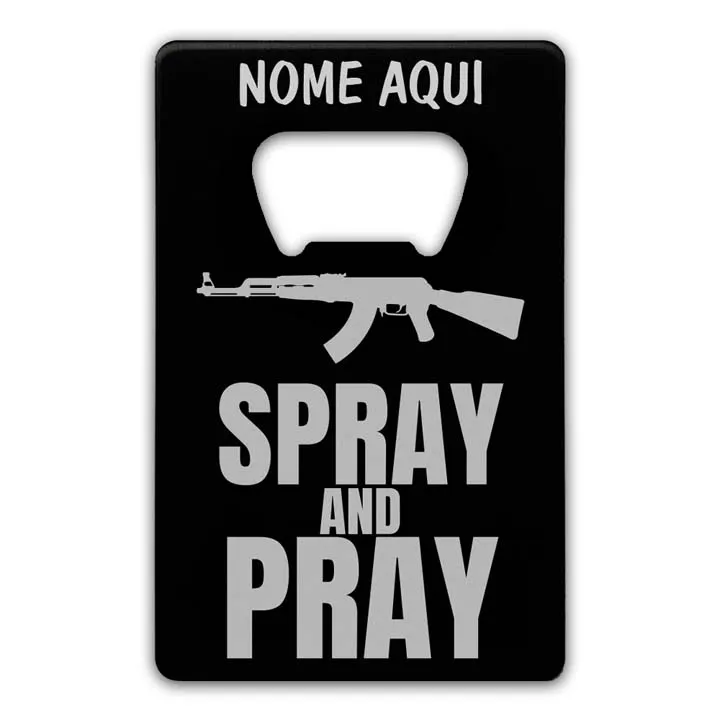 Spray and Pray